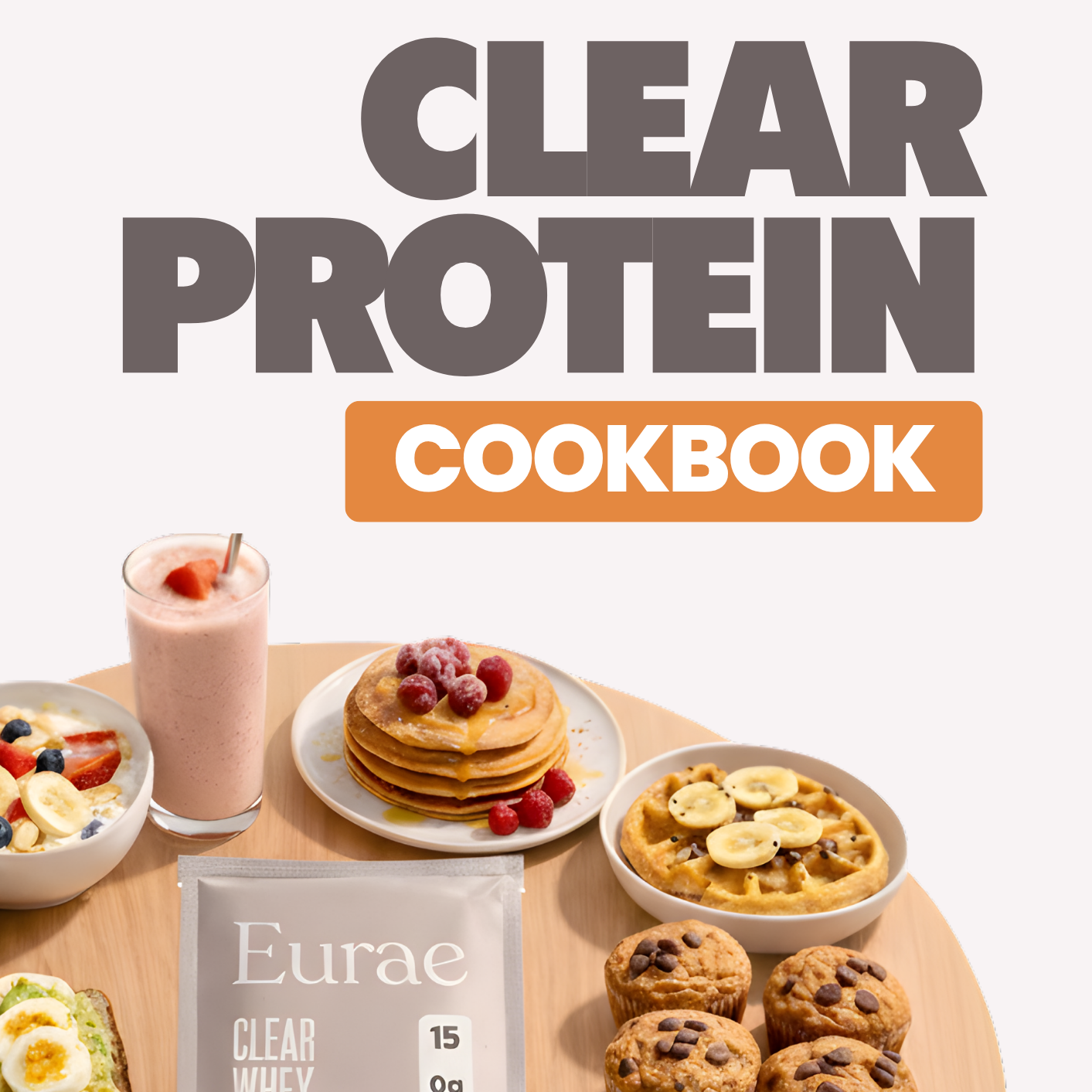 Clear Protein Cookbook