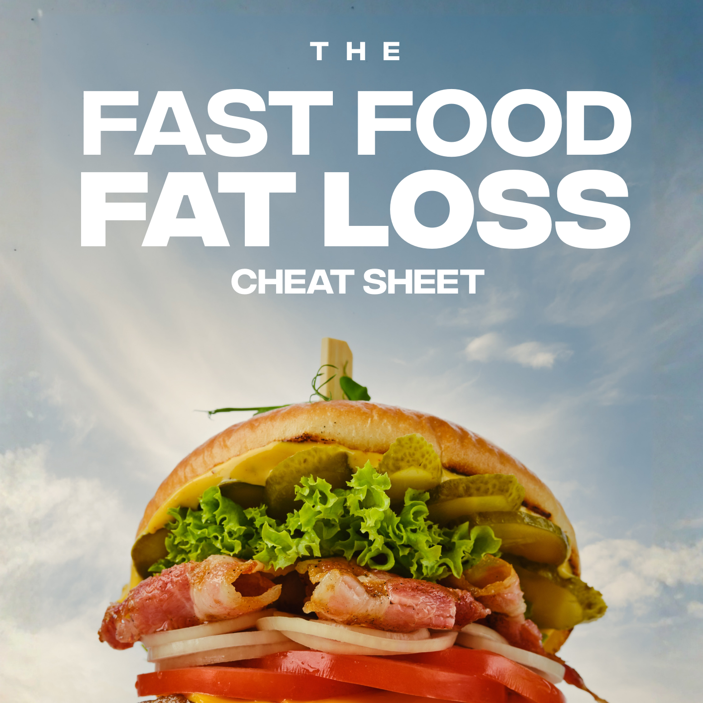 The Fast Food Fat Loss Guide